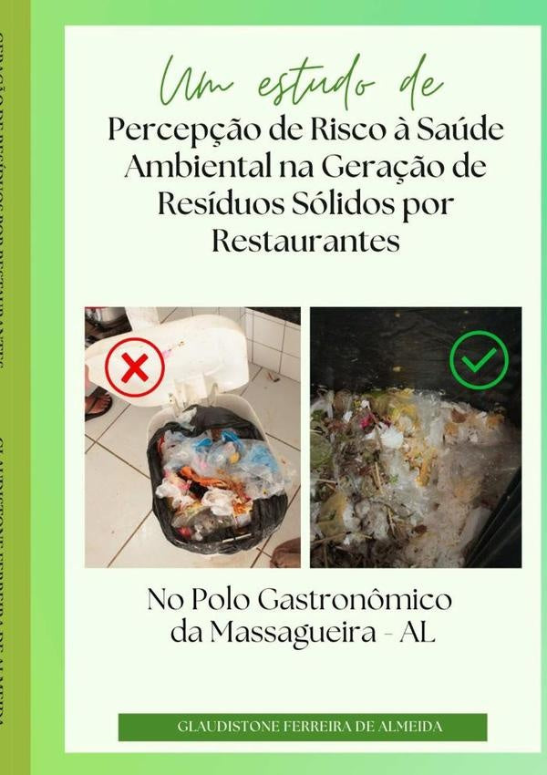 Um Estudo De Percep??o De Risco ? Saude Ambiental Na Gera??o De Residuos Solidos Por Restaurantes No | GlaudistoneFerreiraDe Almeida
