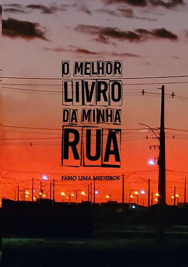 O Melhor Livro Da Minha Rua | FabioLima Medeiros