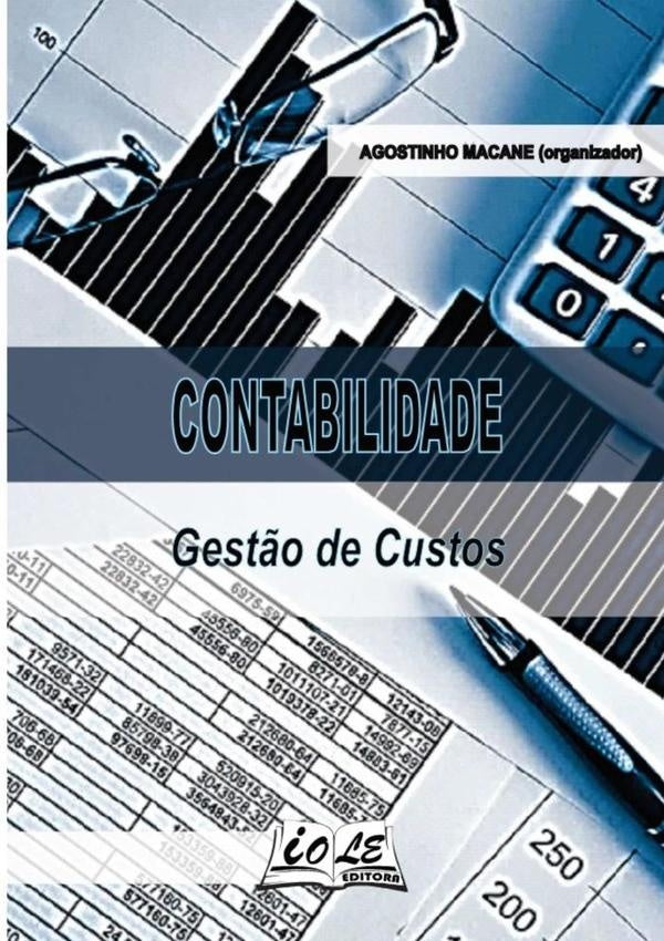 Contabilidade: Gest?o De Custos | AgostinhoMacane (organizador)