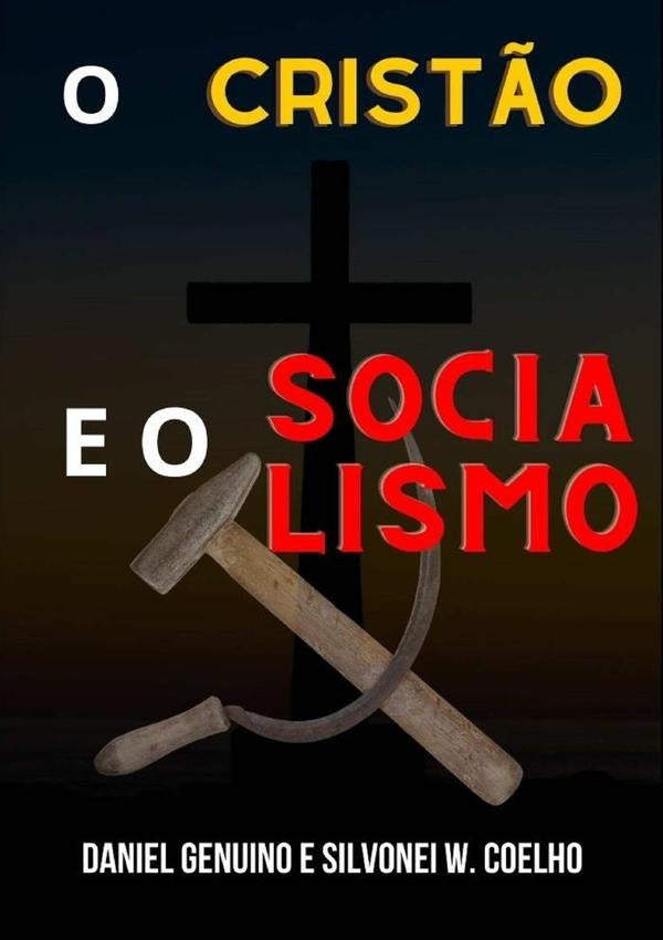 O Crist?o E O Socialismo | Daniel Genuino
