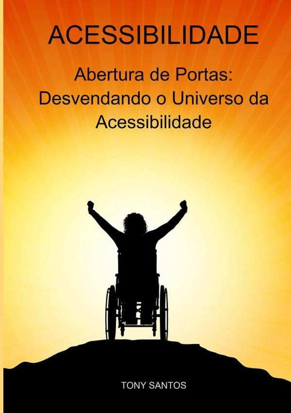 Acessibilidade | Tony Santos