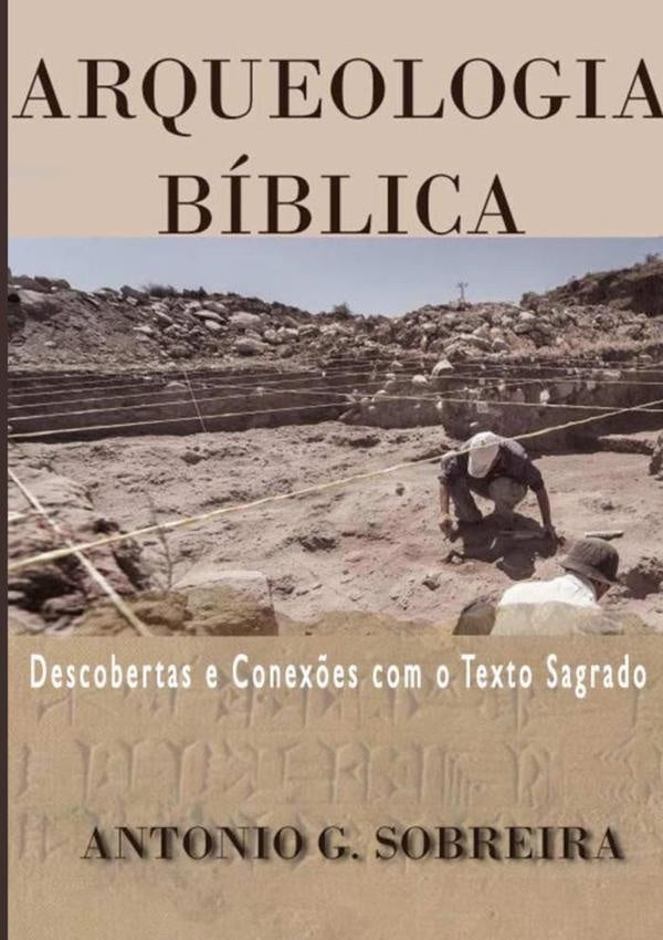Arqueologia Biblia | AntonioGon?alves Sobreira
