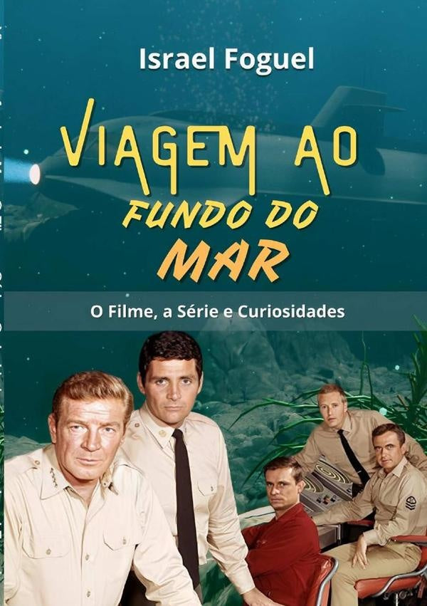 Viagem Ao Fundo Do Mar | Israel Foguel
