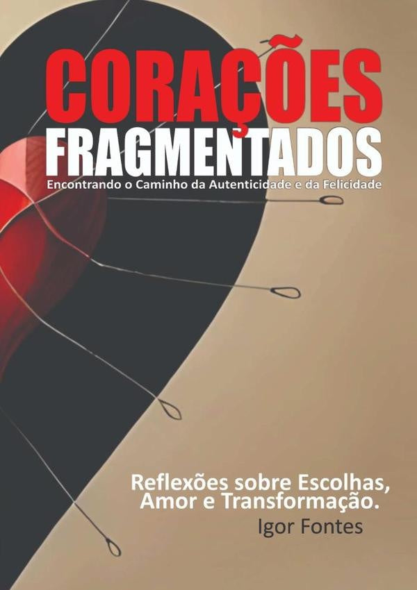 Cora??es Fragmentados | Igor Fontes