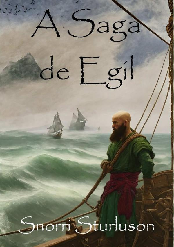 A Saga De Egil | Snorri Sturluson