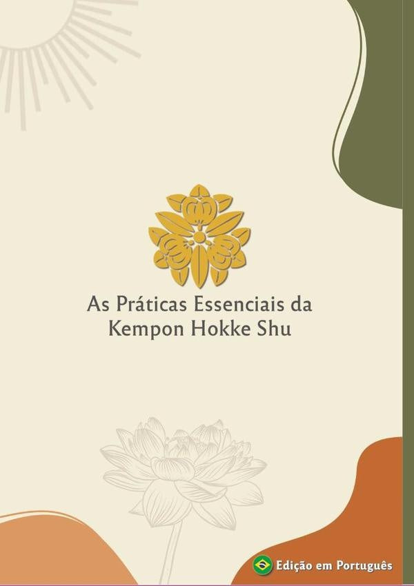 As Praticas Essenciais Da Kempon Hokke Shu | Davi Espind?la