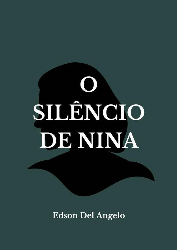 O Sil?ncio De Nina | EdsonDel Angelo