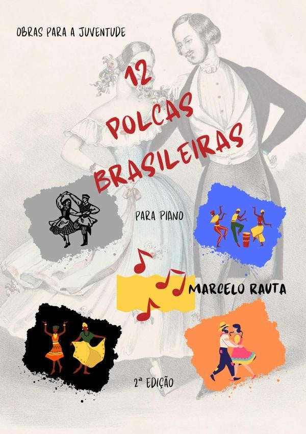 12 Polcas Brasileiras Para Piano | Marcelo Rauta