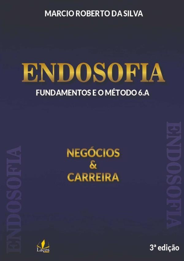 Endosofia: Negocios & Carreira | MarcioRobertoDa Silva