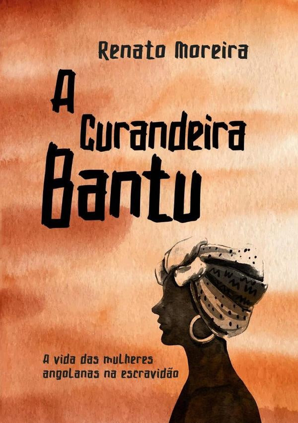 A Curandeira Bantu | Renato Moreira