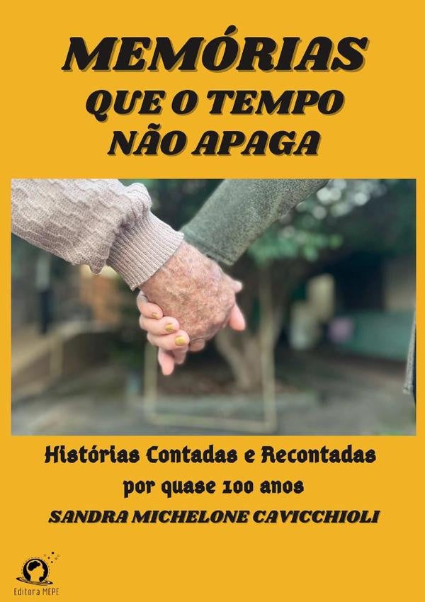 Memorias Que O Tempo N?o Apaga | SandraMichelone Cavicchioli