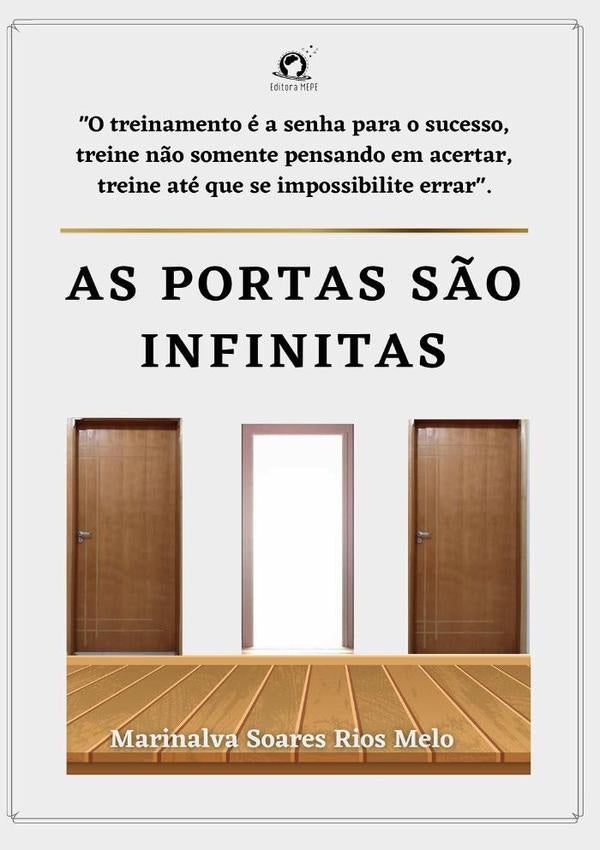 As Portas S?o Infinitas | MarinalvaSoaresRios Melo