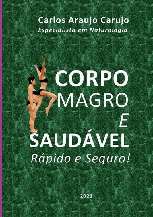 Corpo Magro E Saudavel | CarlosAraujo Carujo