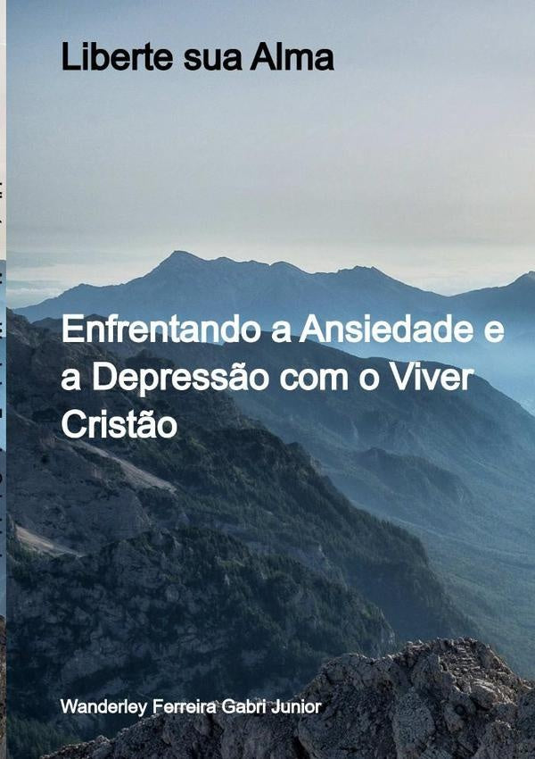 Liberte Sua Alma | WanderleyFerreiraGabvri Junior