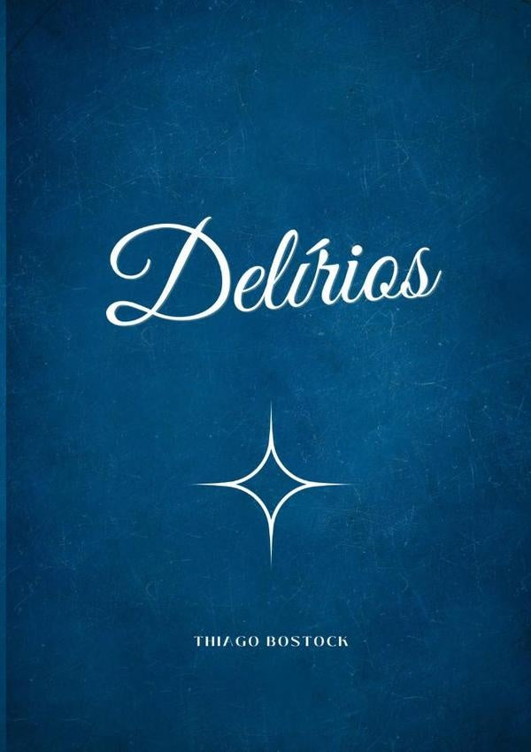 Delirios | Thiago Bostock
