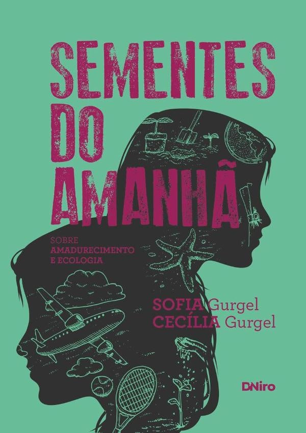 Sementes Do Amanh? | SofiaGurgelECecilia Gurgel