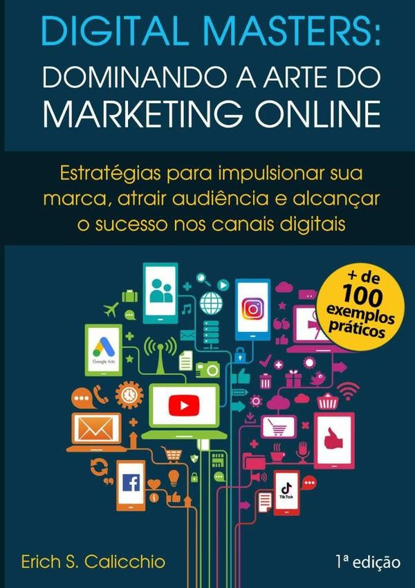 Digital Masters: Dominando A Arte Do Marketing Online | ErichSmargiassi Calicchio