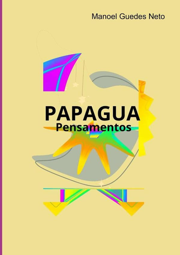 Papagua | ManoelGuedes Neto