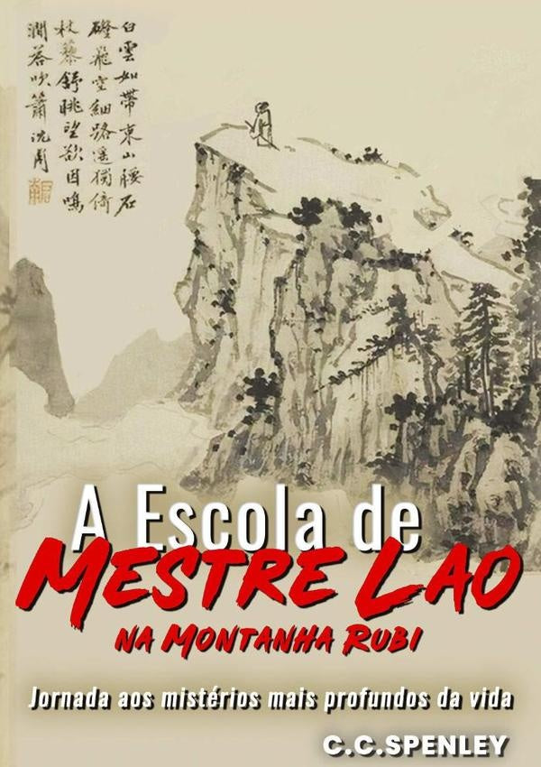 A Escola De Mestre Lao | C.c.spenley