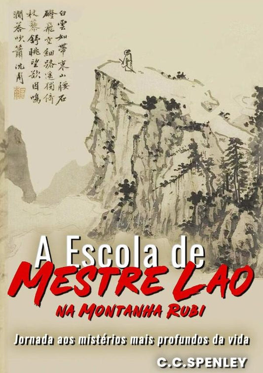 A Escola De Mestre Lao | C.c.spenley