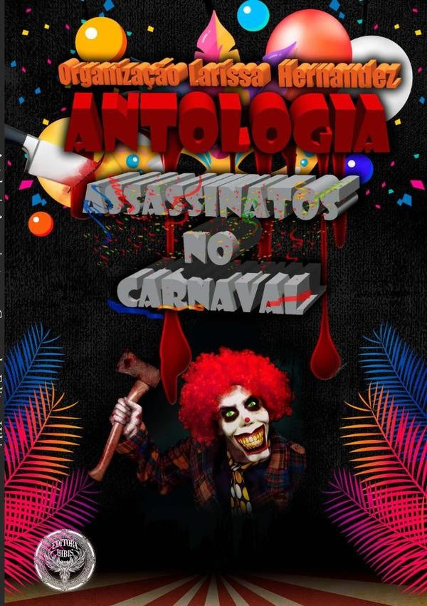 Antologia Assassinatos No Carnaval | Editora Hibis