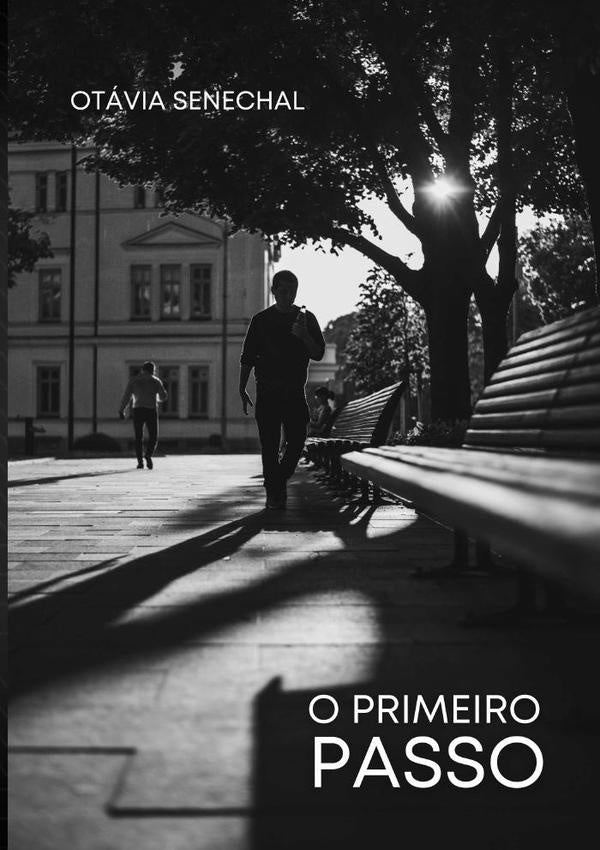 O Primeiro Passo | Otavia Senechal