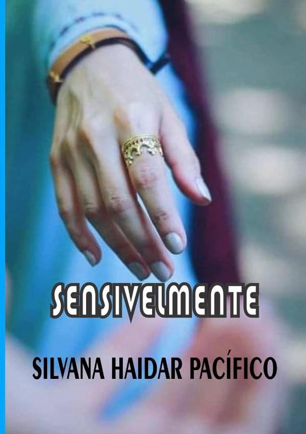 Sensivelmente | SilvanaHaidar Pacifico