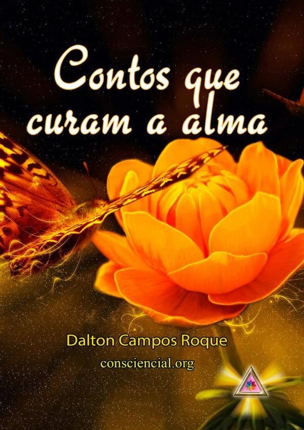 Contos Que Curam A Alma | DaltonCampos Roque