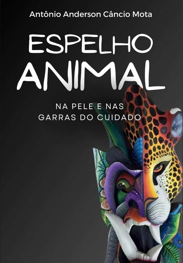 Espelho Animal | Ant?nioAndersonC?ncio Mota