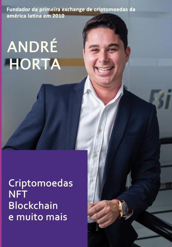 Criptomoedas, Nft, Blockchain E Muito Mais! | Andre Horta