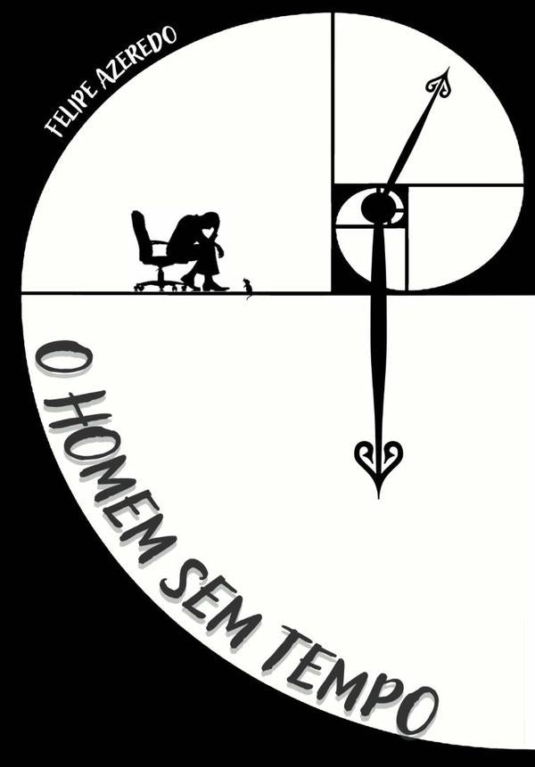 O Homem Sem Tempo | Felipe Azeredo