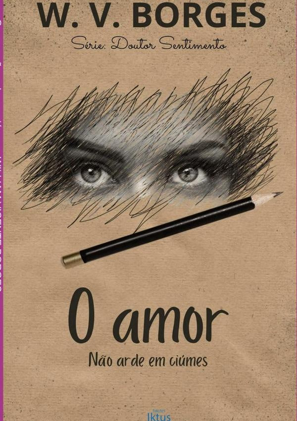 O Amor N?o Arde Em Ciumes | WilliamVicente Borges