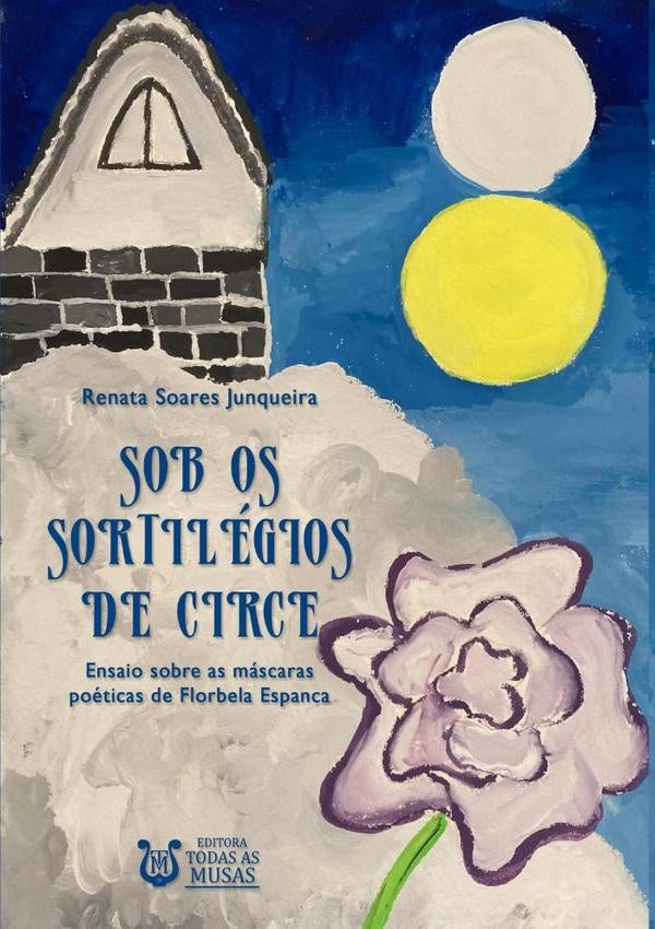 Sob Os Sortilegios De Circe | RenataSoares Junqueira