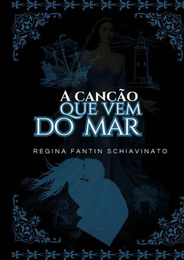 A Can??o Que Vem Do Mar | ReginaFantin Schiavinato