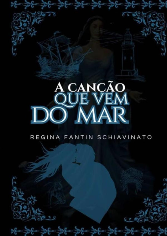 A Can??o Que Vem Do Mar | ReginaFantin Schiavinato