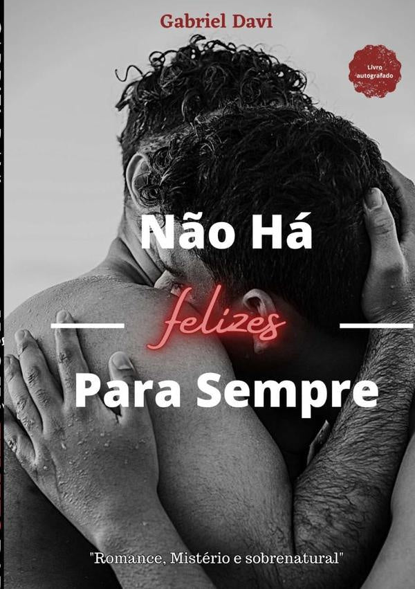 N?o Ha Felizes Para Sempre | Gabriel Davi