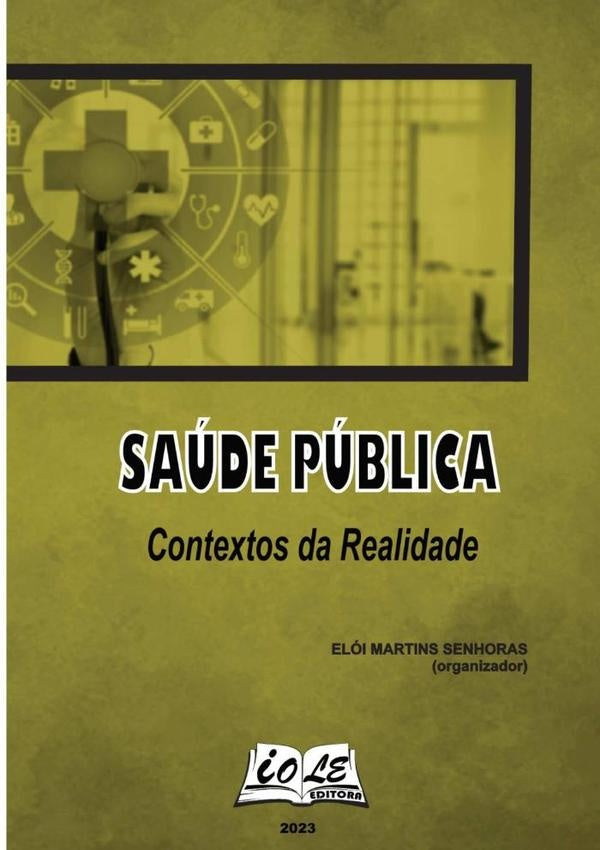 Saude Publica: Contextos Da Realidade | EloiMartinsSenhoras (organizador)