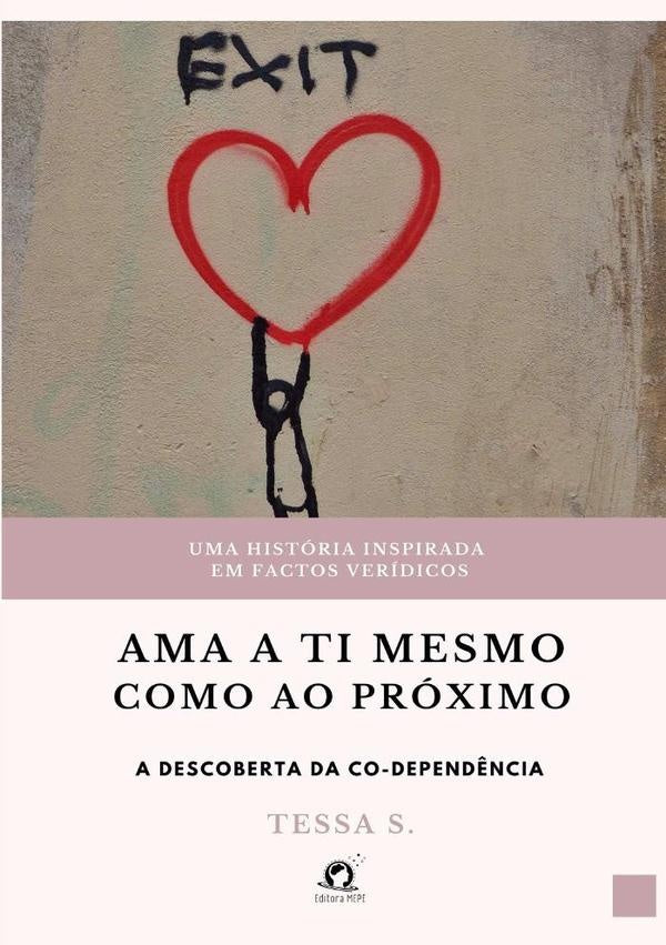 Ama A Ti Mesmo Como Ao Proximo | Tessa S.