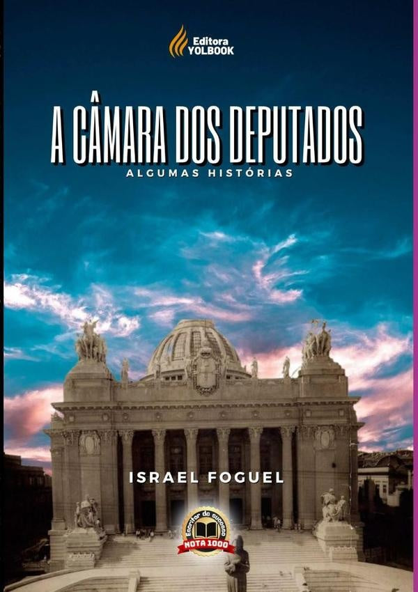 A C?mara Dos Deputados | Israel Foguel