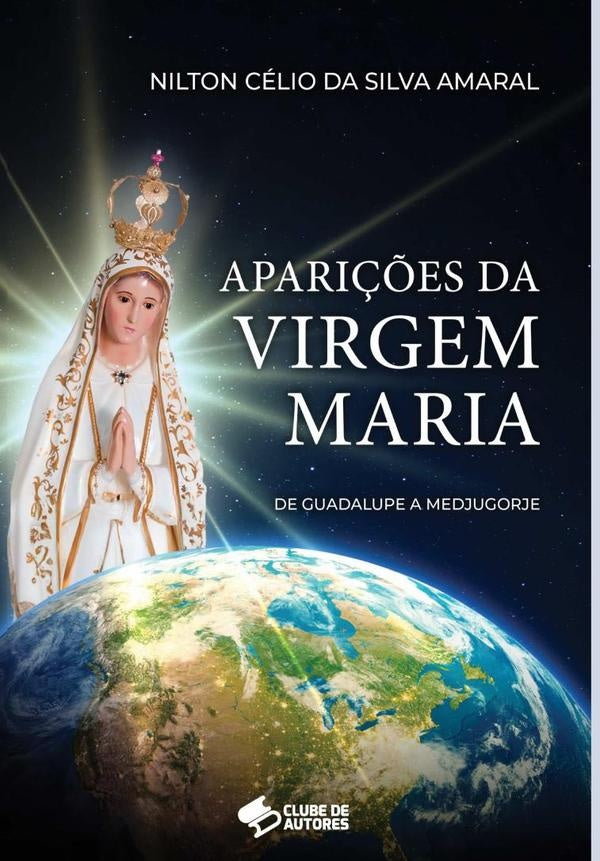 Apari??es Da Virgem Maria | NiltonCelioDaSilva Amaral