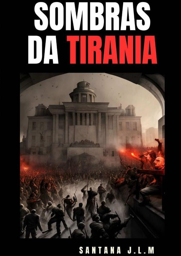 Sombras Da Tirania | Santana J.l.m