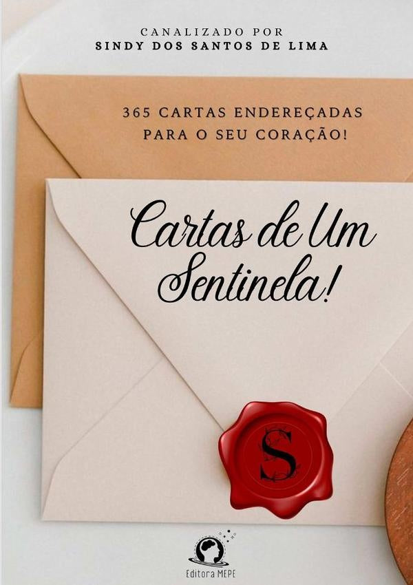 Cartas De Um Sentinela! | SindyDosSantosDe Lima