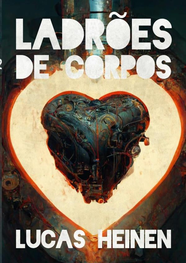 Ladr?es De Corpos | Lucas Heinen