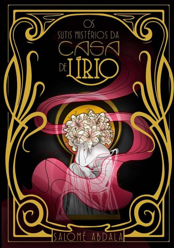 Os Sutis Misterios Da Casa De Lirio | Salome Abdala