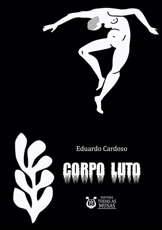Corpo-luto | Eduardo Cardoso
