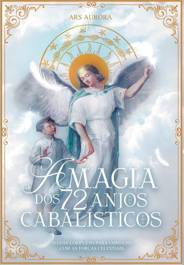 A Magia Dos 72 Anjos Cabalisticos | Ars Aurora