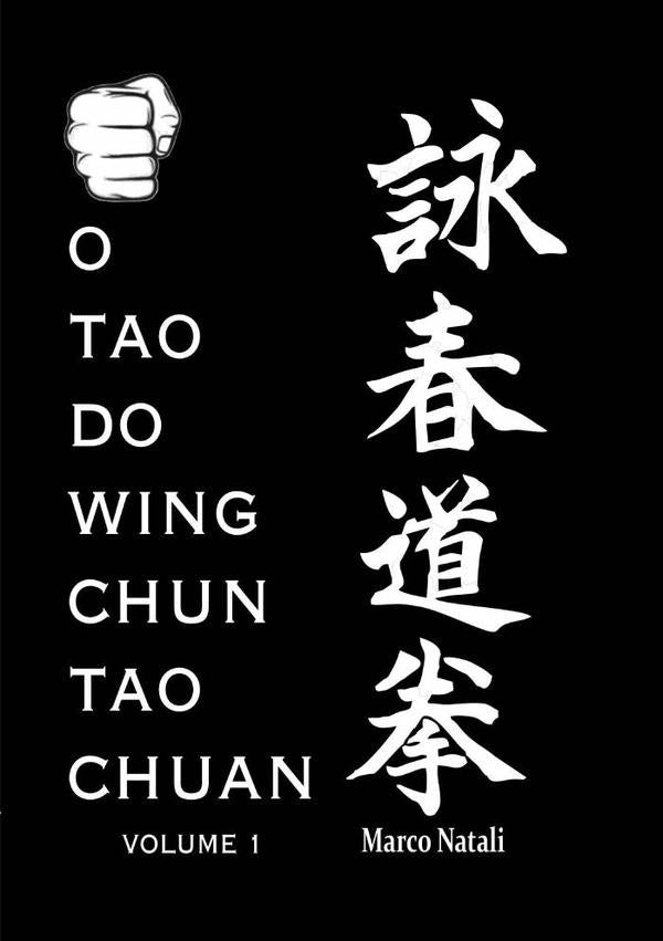 O Tao Do Wing Chun Tao Chuan | Marco Natali