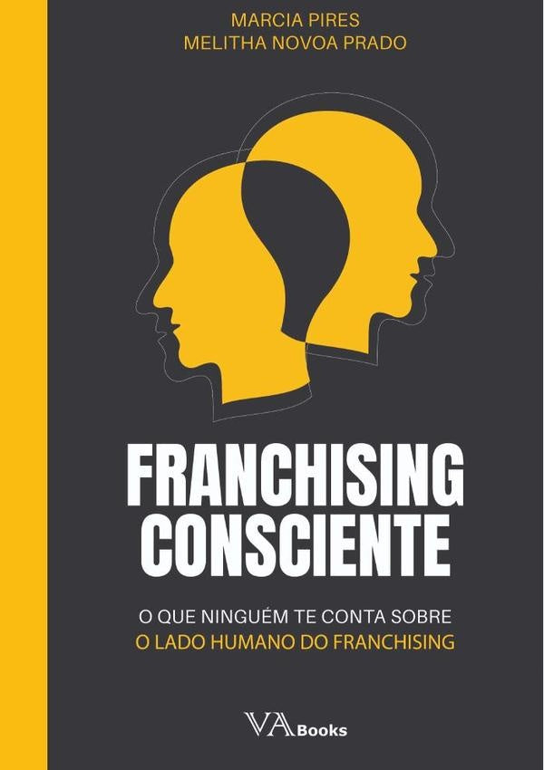 Franchising Consciente | MarciaPiresEMelithaNovoa Prado