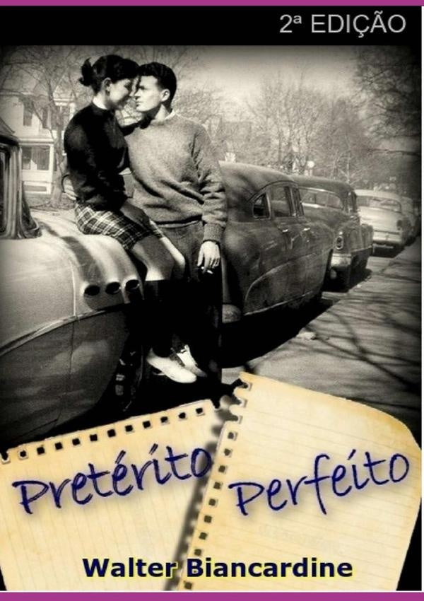 Preterito Perfeito | Walter Biancardine