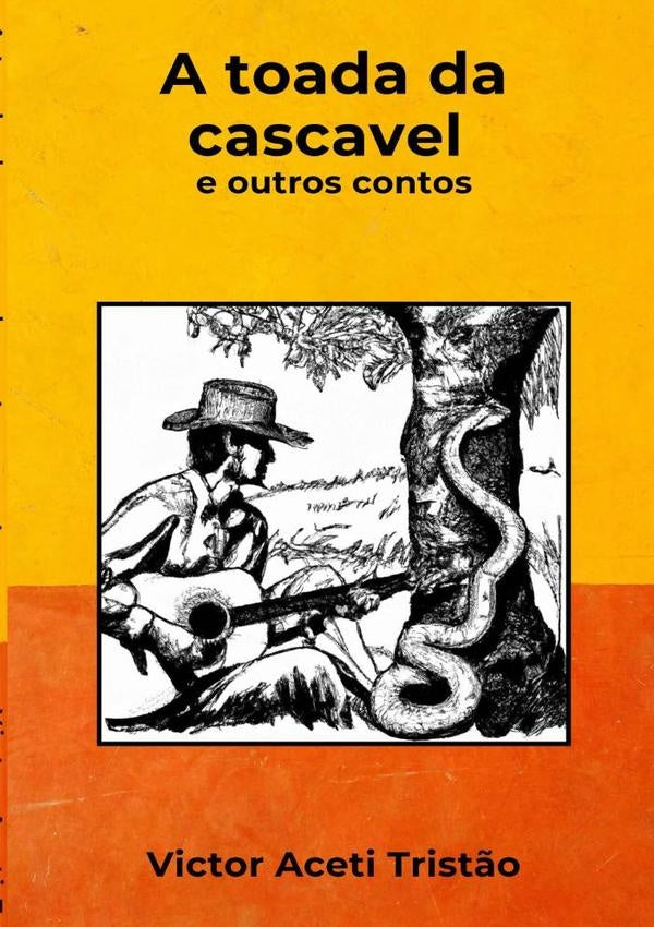 A Toada Da Cascavel E Outros Contos | VictorAceti Trist?o